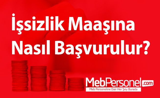 İşsizlik Maaşına Nasıl Başvurulur?