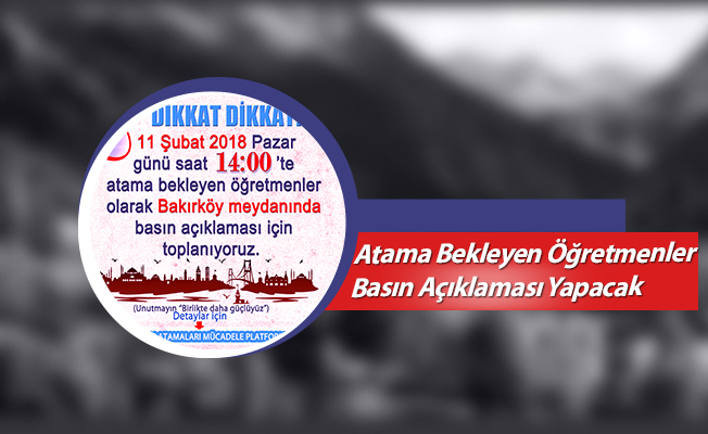 Atama Bekleyen Öğretmenler Basın Açıklaması Yapacak