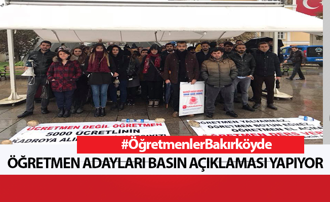 Atama Bekleyen Öğretmenler Basın Açıklaması Yapıyor. #ÖğretmenlerBakırköyde