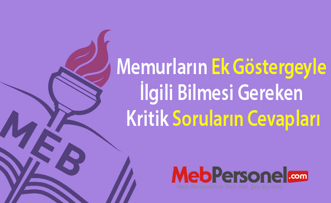 Memurların ek göstergeyle ilgili bilmesi gereken kritik soruların cevapları