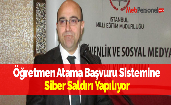Öğretmen Atama Başvuru Sistemine Siber Saldırı Yapılıyor