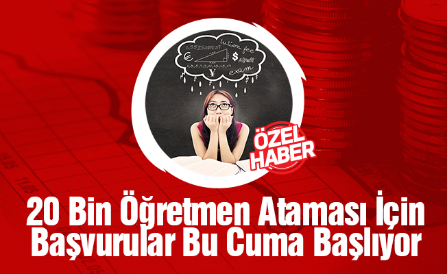 Öğretmen Atama Başvuruları Cuma Günü Başlıyor