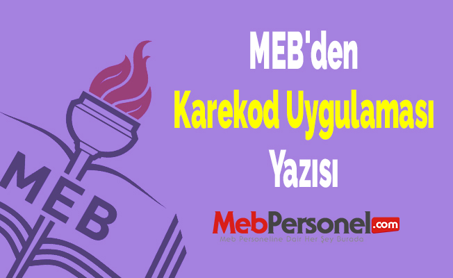 MEB'den ''Karekod Uygulaması'' Yazısı
