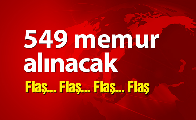 549 memur alınacak