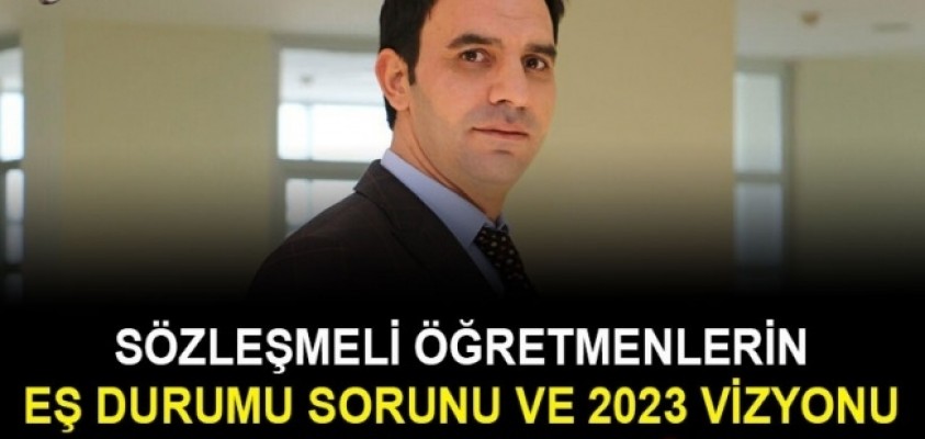 Sözleşmeli Öğretmenlik Uygulaması Ve 2023 Vizyonu