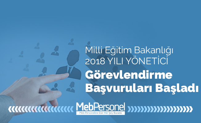 MEB 2018 Yönetici Görevlendirme Başvuruları Başladı