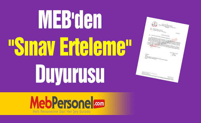 MEB'den ''Sınav Erteleme'' Duyurusu