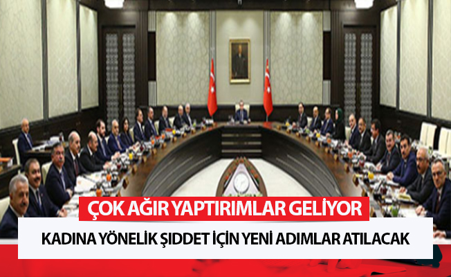 Kadına yönelik şiddet için yeni adımlar atılacak