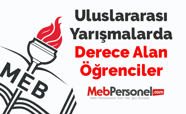 Uluslararası Yarışmalarda Derece Alan Öğrenciler