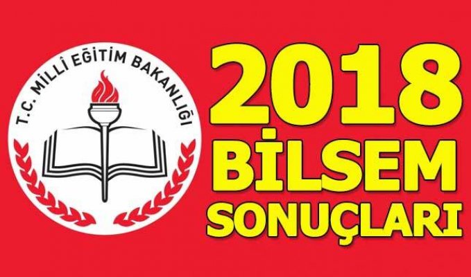 2018 BİLSEM Sonuçları Açıklandı