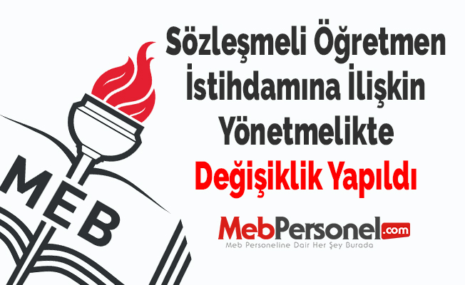 Sözleşmeli Öğretmen İstihdamına İlişkin Yönetmelikte Değişiklik Yapıldı