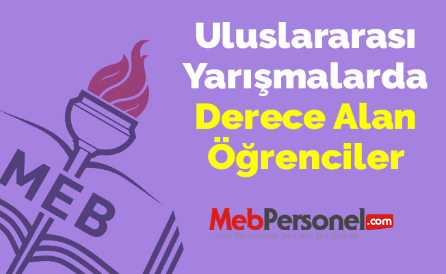 Uluslararası Yarışmalarda Derece Alan Öğrenciler