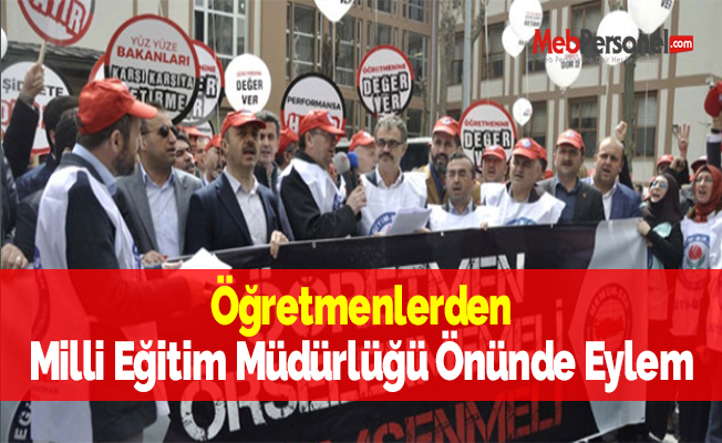 Öğretmenlerden Milli Eğitim Müdürlüğü önünde eylem