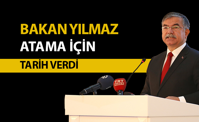 Bakan Yılmaz Öğretmen Atamaları İçin Tarih Verdi