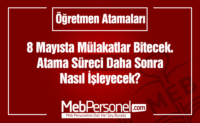Sözleşmeli Öğretmen Atama Mülakatları Sona Eriyor