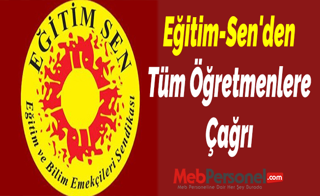 Eğitim-Sen'den Tüm Öğretmenlere Çağrı