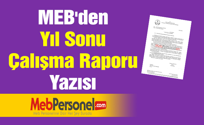 MEB'den ''Yıl Sonu Çalışma Raporu'' Yazısı