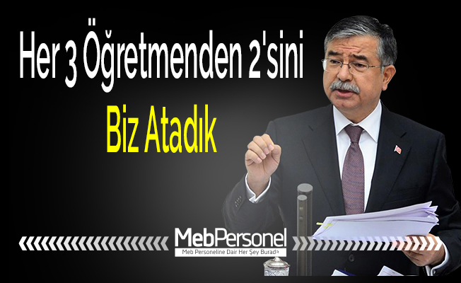 Her 3 Öğretmenden 2'sini Biz Atadık