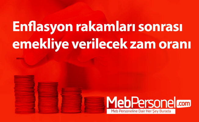 Enflasyon rakamları sonrası emekliye verilecek zam oranı