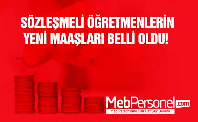 Sözleşmeli Öğretmenlerin Yeni Yıl Maaşları