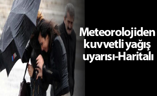 Meteorolojiden kuvvetli yağış uyarısı-Haritalı