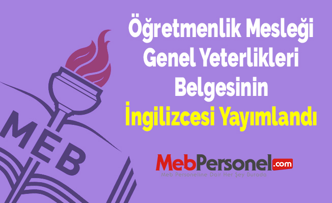 Öğretmenlik Mesleği Genel Yeterlikleri Belgesinin İngilizcesi Yayımlandı