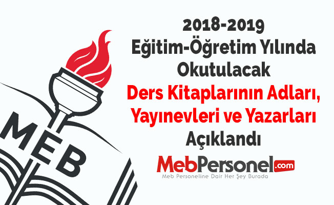 2018-2019 Eğitim-Öğretim Yılında Okutulacak Ders Kitaplarının Adları, Yayınevleri ve Yazarları Açıklandı