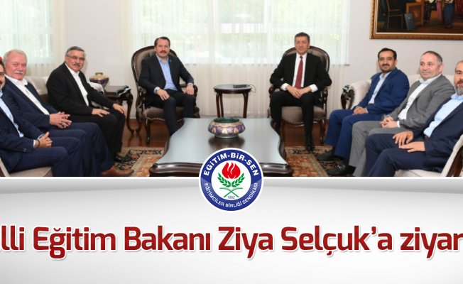 Milli Eğitim Bakanı Ziya Selçuk'a ziyaret