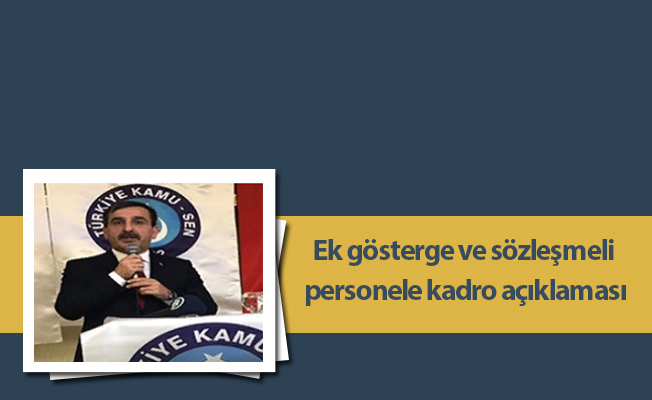 Ek gösterge ve sözleşmeli personele kadro açıklaması