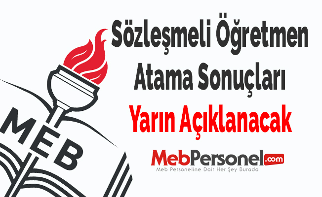 Sözleşmeli Öğretmen Atama Sonuçları Yarın Açıklanacak