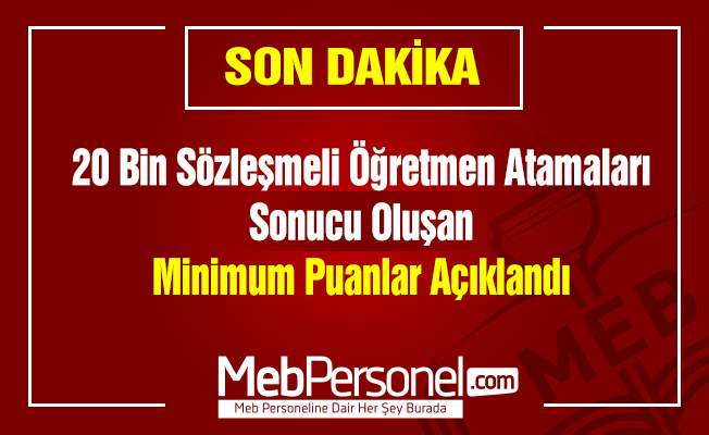 20 Bin Sözleşmeli Öğretmen Atamaları Sonucu Oluşan Minimum Puanlar Açıklandı