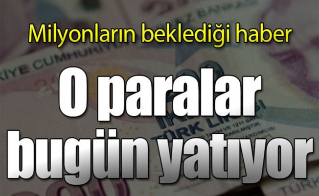 Emeklilerin fark ücretleri bugün yatıyor!