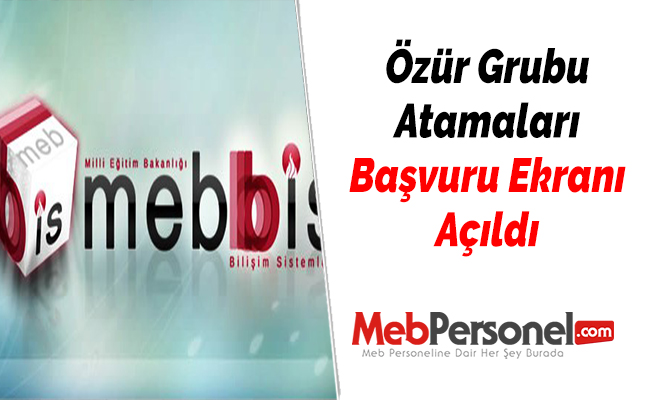 Özür Grubu Atamaları Başvuru Ekranı Açıldı