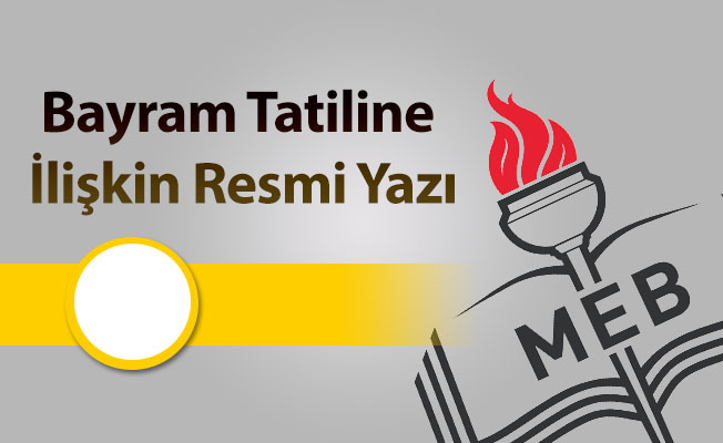 Bayram Tatiline İlişkin Resmi Yazı