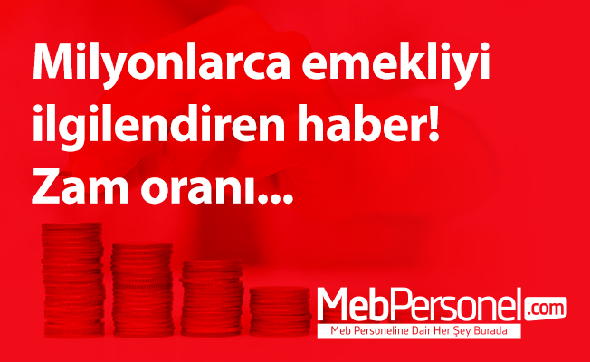 Milyonlarca emekliyi ilgilendiren haber! Zam oranı...