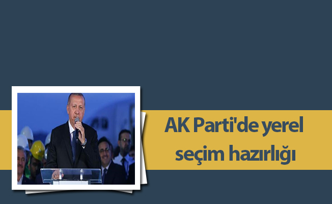 AK Parti'de yerel seçim hazırlığı