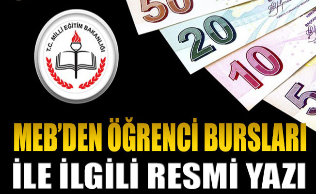 MEB'den öğrenci burslarıyla ilgili resmi yazı