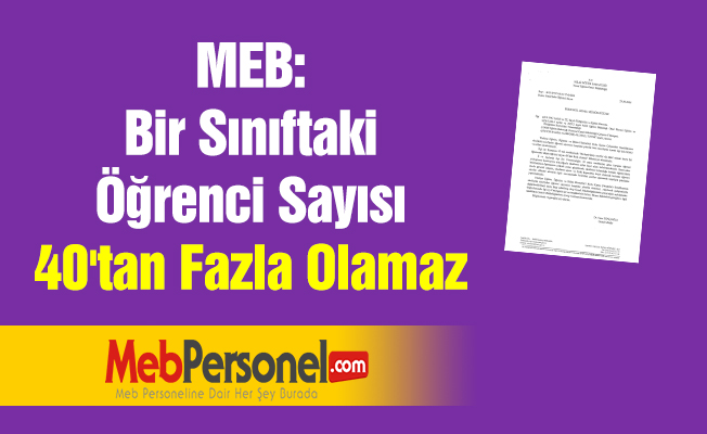MEB: ''Bir Sınıftaki Öğrenci Sayısı 40'tan Fazla Olamaz''