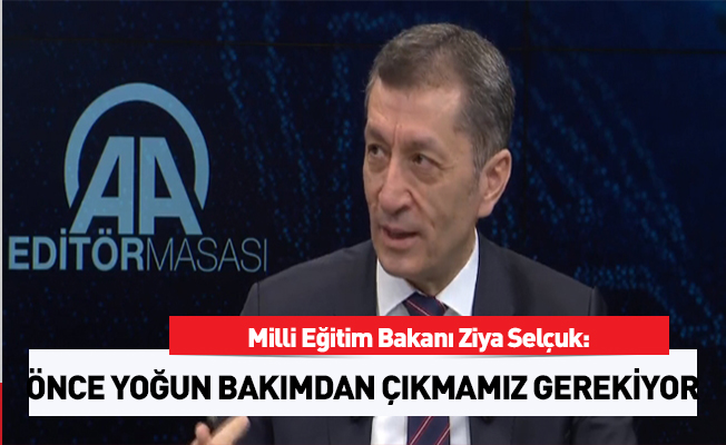 Ziya Selçuk: Önce yoğun bakımdan çıkmamız gerekiyor