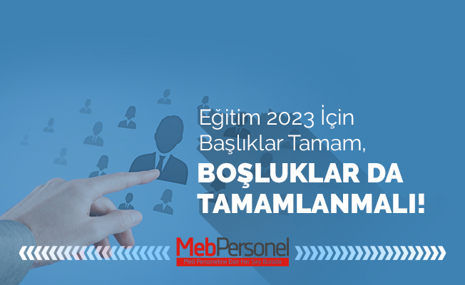 Eğitim 2023 İçin Başlıklar Tamam, Boşluklar Da Tamamlanmalıdır