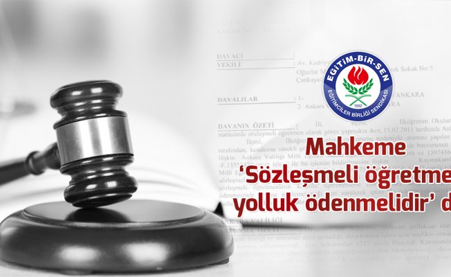Sözleşmeli Öğretmene Yolluk Ödenmelidir
