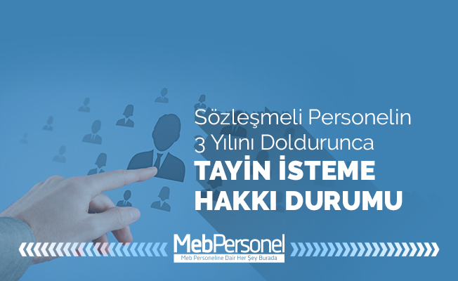 Sözleşmeli Personelin 3 Yılını Doldurunca Tayine Hak Kazanma Durumu