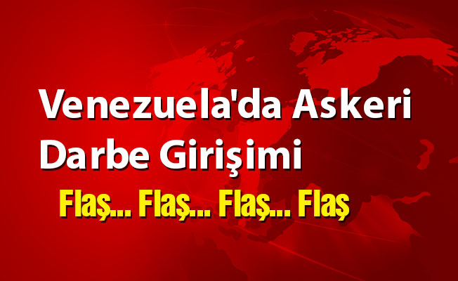 Venezuela'da Askeri Darbe Girişimi
