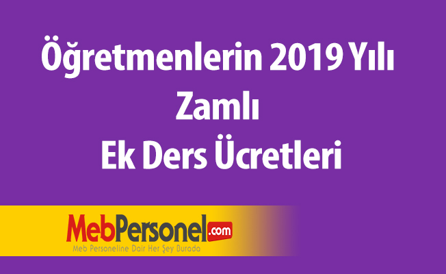 2019 Yılında Öğretmenlerin Ek Ders Ücreti Ne Kadar Olacak?