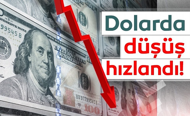 Dolar'da düşüş hızlandı!