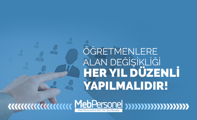 Alan Değişikliği Her Yıl Düzenli Olmalı