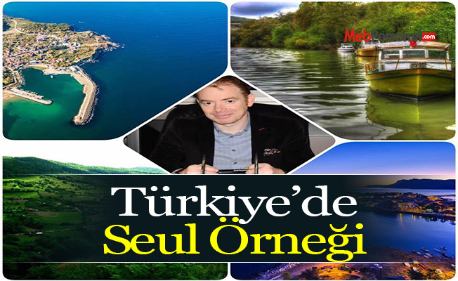 Türkiye’de Seul Örneği