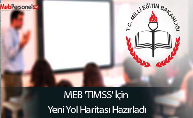 MEB 'TIMSS' için yeni yol haritası hazırladı