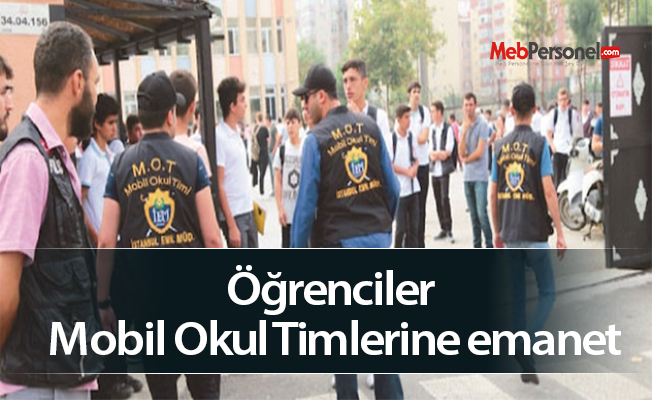 Öğrenciler Mobil Okul Timlerine emanet