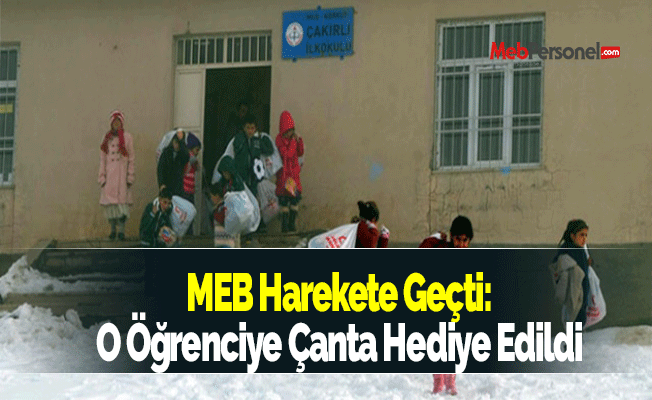 MEB Harekete Geçti: O Öğrenciye Çanta Hediye Edildi